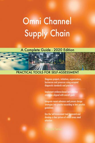Cover image for Omni Channel Supply Chain A Complete Guide - 2020 Edition