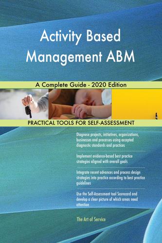 Cover image for Activity Based Management ABM A Complete Guide - 2020 Edition