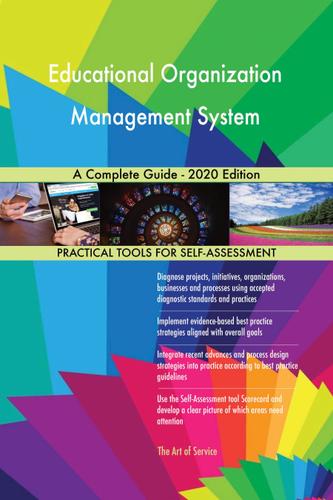 Cover image for Educational Organization Management System A Complete Guide - 2020 Edition
