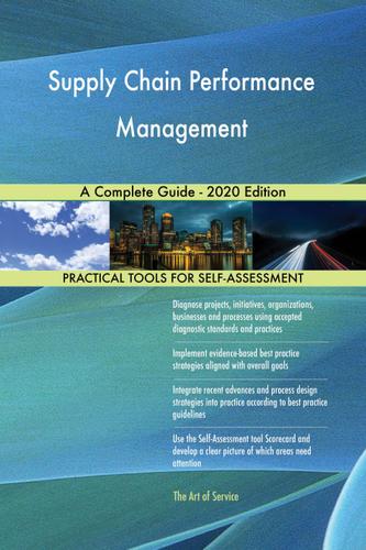 Cover image for Supply Chain Performance Management A Complete Guide - 2020 Edition