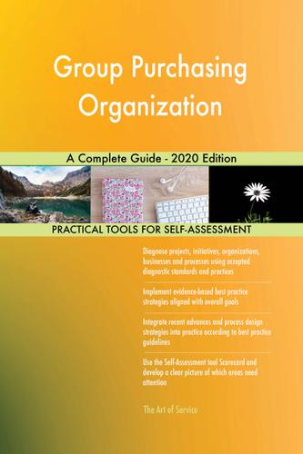 Cover image for Group Purchasing Organization A Complete Guide - 2020 Edition