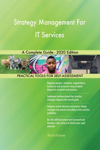 Cover image for Strategy Management For IT Services A Complete Guide - 2020 Edition