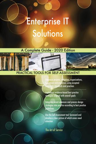 Cover image for Enterprise IT Solutions A Complete Guide - 2020 Edition