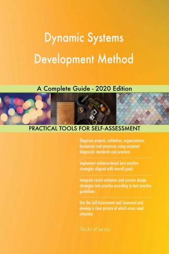 Cover image for Dynamic Systems Development Method A Complete Guide - 2020 Edition