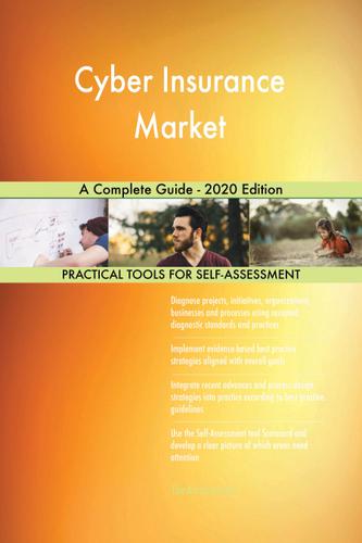 Cover image for Cyber Insurance Market A Complete Guide - 2020 Edition