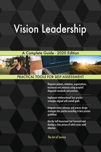 Cover image for Vision Leadership A Complete Guide - 2020 Edition