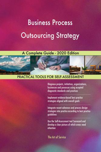 Cover image for Business Process Outsourcing Strategy A Complete Guide - 2020 Edition