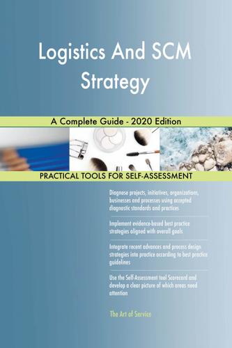Cover image for Logistics And SCM Strategy A Complete Guide - 2020 Edition