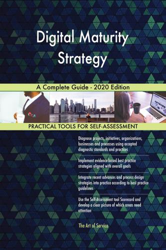 Cover image for Digital Maturity Strategy A Complete Guide - 2020 Edition