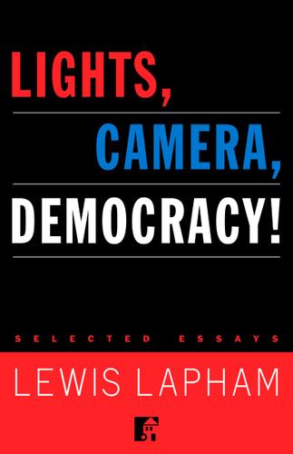 Cover image for Lights, Camera, Democracy!