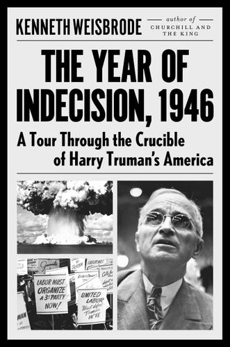 Cover image for The Year of Indecision, 1946