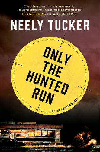 Cover image for Only the Hunted Run