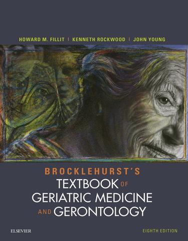 Brocklehurst's Textbook of Geriatric Medicine and Gerontology E-Book