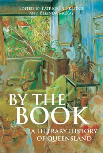 By the Book: A Literary History of Queensland