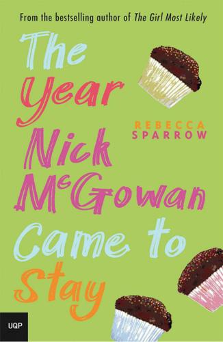 The Year Nick McGowan Came to Stay