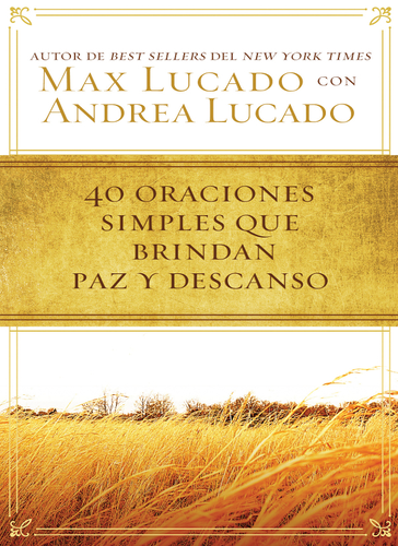 Cover image for 40 oraciones sencillas que traen paz y descanso