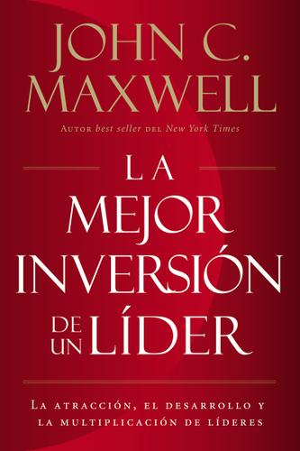 Cover image for La mejor inversion de un lider