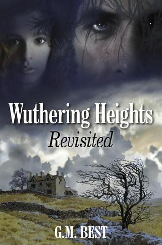 Wuthering Heights Revisited