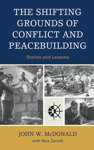 Cover image for The Shifting Grounds of Conflict and Peacebuilding
