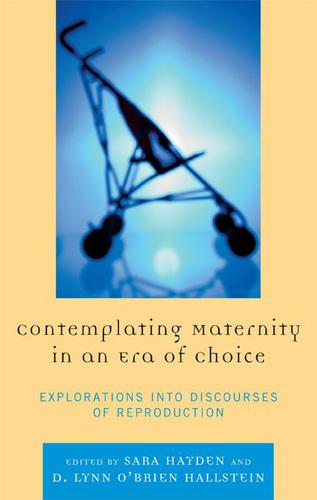 Cover image for Contemplating Maternity in an Era of Choice