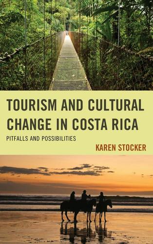 Cover image for Tourism and Cultural Change in Costa Rica