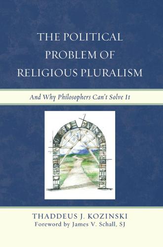 Cover image for The Political Problem of Religious Pluralism
