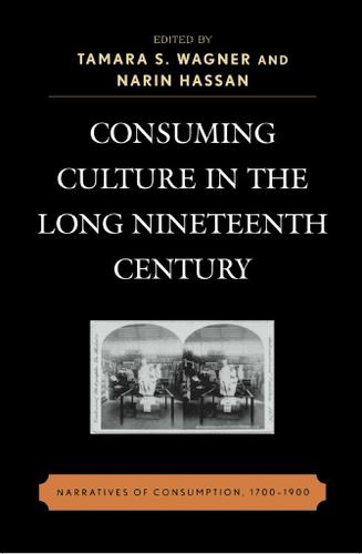 Cover image for Consuming Culture in the Long Nineteenth Century