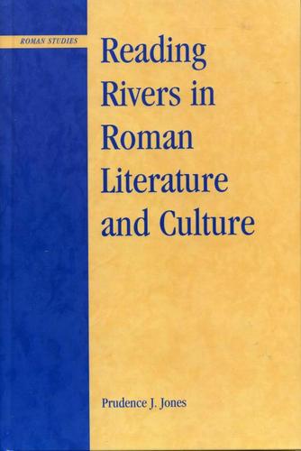 Cover image for Reading Rivers in Roman Literature and Culture