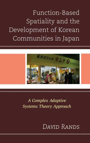 Cover image for Function-Based Spatiality and the Development of Korean Communities in Japan