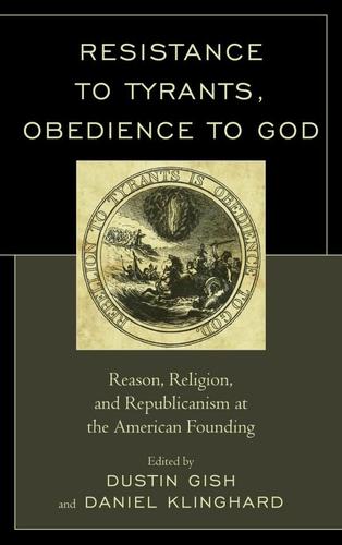 Cover image for Resistance to Tyrants, Obedience to God