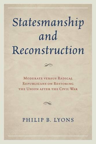 Cover image for Statesmanship and Reconstruction