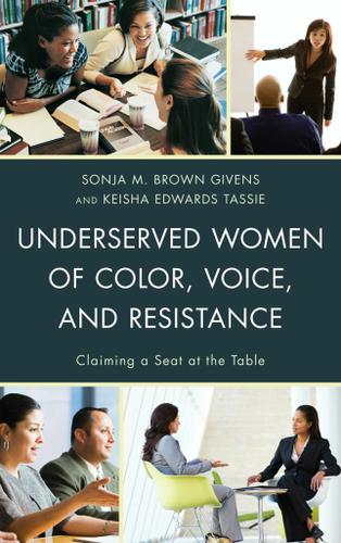 Cover image for Underserved Women of Color, Voice, and Resistance