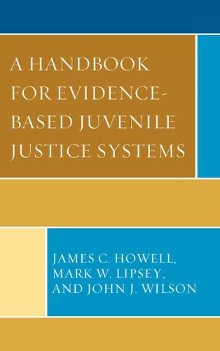 Cover image for A Handbook for Evidence-Based Juvenile Justice Systems