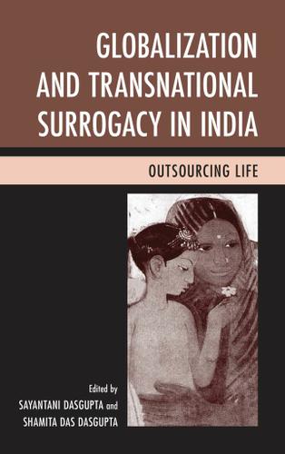 Cover image for Globalization and Transnational Surrogacy in India