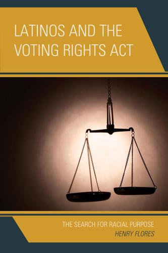 Cover image for Latinos and the Voting Rights Act