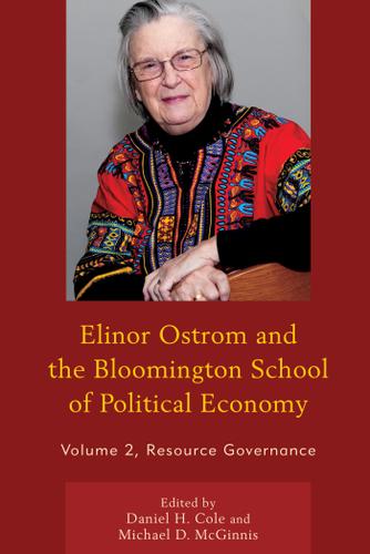 Cover image for Elinor Ostrom and the Bloomington School of Political Economy
