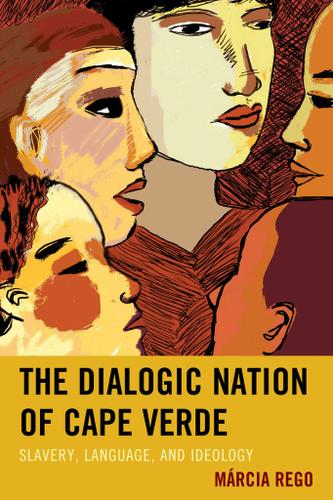 Cover image for The Dialogic Nation of Cape Verde