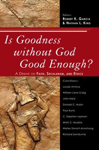 Cover image for Is Goodness without God Good Enough?