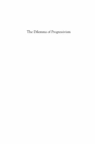 The Dilemma of Progressivism