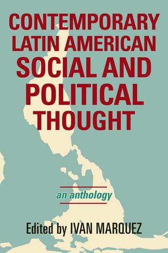 Contemporary Latin American Social and Political Thought