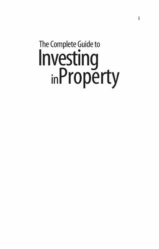 Cover image for The Complete Guide to Investing in Property