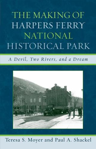 The Making of Harpers Ferry National Historical Park