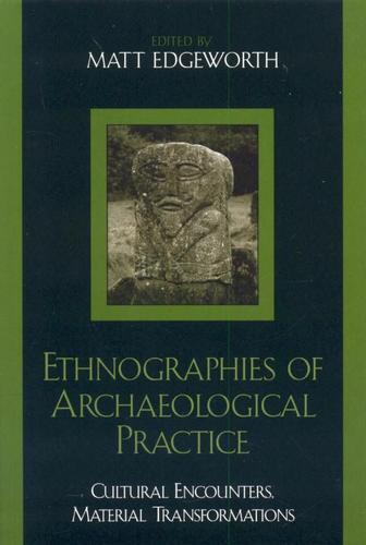 Cover image for Ethnographies of Archaeological Practice