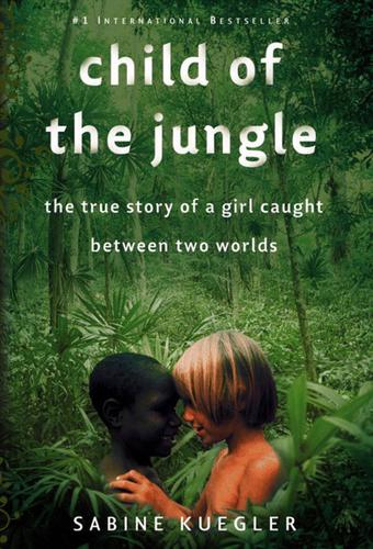 Cover image for Child of the Jungle