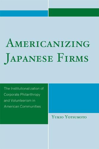 Cover image for Americanizing Japanese Firms