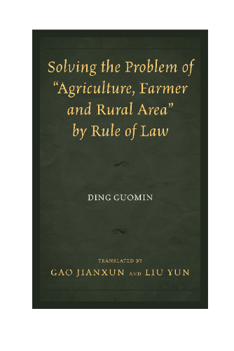 Cover image for Solving the Problem of "Agriculture, Farmer, and Rural Area" by Rule of Law