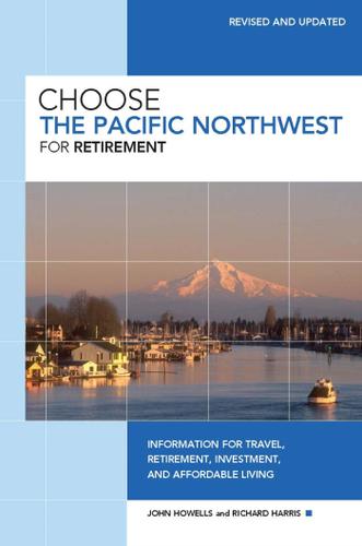 Cover image for Choose the Pacific Northwest for Retirement