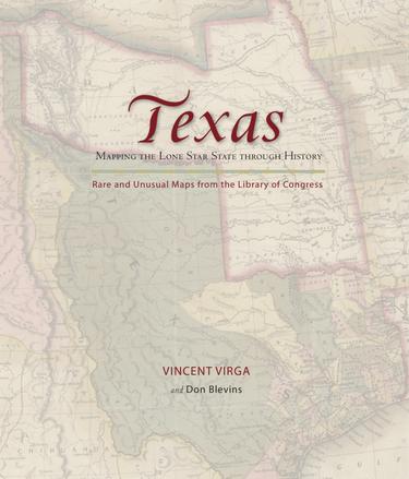 Cover image for Texas: Mapping the Lone Star State through History