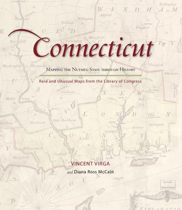 Cover image for Connecticut: Mapping the Nutmeg State through History