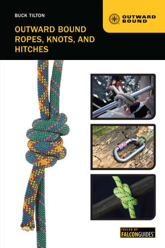 Cover image for Outward Bound Ropes, Knots, and Hitches
